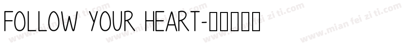 Follow your heart字体转换